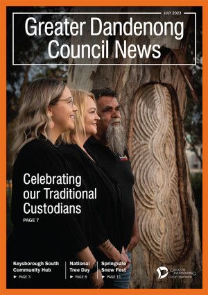 Greater Dandenong Council News July 2023